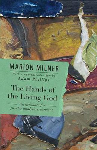 Cover image for The Hands of the Living God: An Account of a Psycho-analytic Treatment