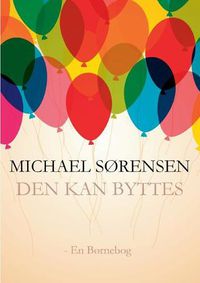 Cover image for Den Kan Byttes...