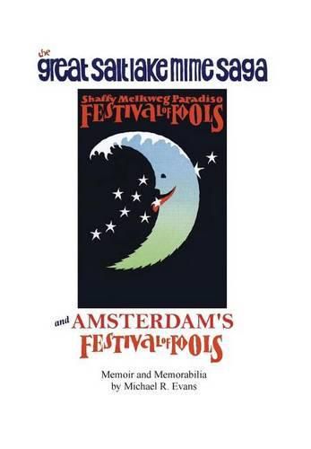 Cover image for Great Salt Lake Mime Saga and Amsterdam's Festival of Fools