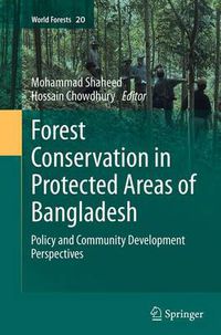 Cover image for Forest conservation in protected areas of Bangladesh: Policy and community development perspectives