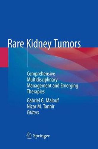 Cover image for Rare Kidney Tumors: Comprehensive Multidisciplinary Management and Emerging Therapies