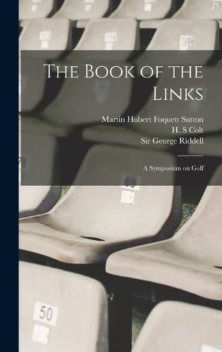 The Book of the Links; a Symposium on Golf