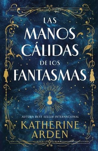 Cover image for Manos Calidas de Los Fantasmas, Las