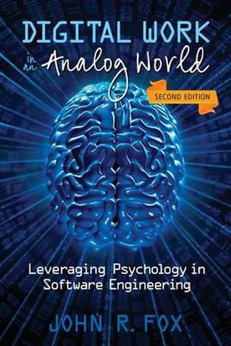 Cover image for Digital Work in an Analog World: Leveraging Psychology in Software Engineering