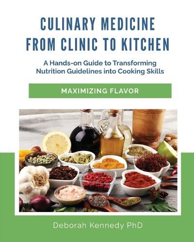 Cover image for Culinary Medicine From Clinic to Kitchen