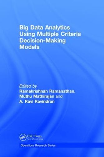 Cover image for Big Data Analytics Using Multiple Criteria Decision-Making Models