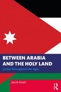 Cover image for Between Arabia and the Holy Land