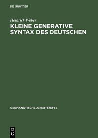 Cover image for Kleine Generative Syntax Des Deutschen: I. Traditionelle Syntax Und Generative Syntaxtheorie