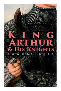 Cover image for King Arthur & His Knights