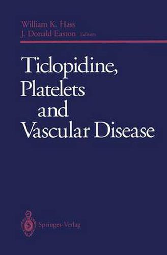 Cover image for Ticlopidine, Platelets and Vascular Disease