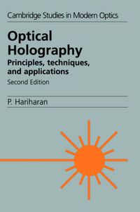 Cover image for Optical Holography: Principles, Techniques and Applications