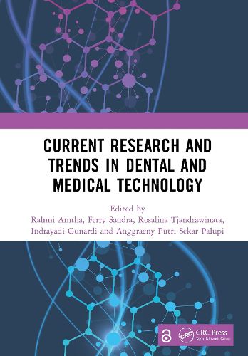Cover image for Current Research and Trends in Dental and Medical Technology