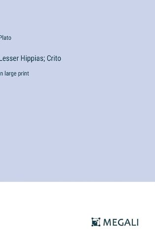 Cover image for Lesser Hippias; Crito