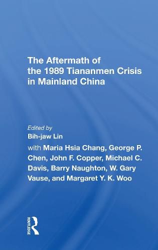 Cover image for The Aftermath of the 1989 Tiananmen Crisis in Mainland China