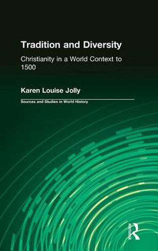 Cover image for Tradition & Diversity: Christianity in a World Context to 1500