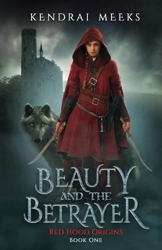 Cover image for Beauty and the Betryaer: The Tragic Love Story of Little Red Riding Hood