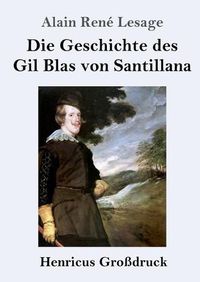 Cover image for Die Geschichte des Gil Blas von Santillana (Grossdruck)