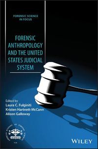 Cover image for Forensic Anthropology and the United States Judicial System