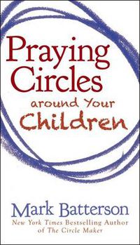 Cover image for Praying Circles around Your Children