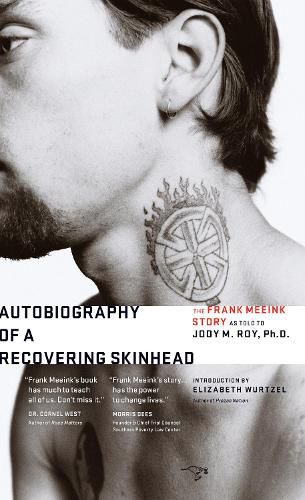 Cover image for Autobiography of a Recovering Skinhead: The Frank Meeink Story as Told to Jody M. Roy, Ph.D.