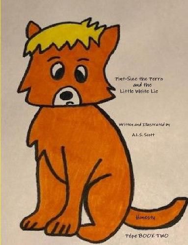 Cover image for Pint-Size the Perro and the Little White Lie