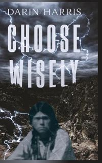 Cover image for Choose Wisely