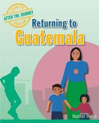 Cover image for Returning to Guatemala