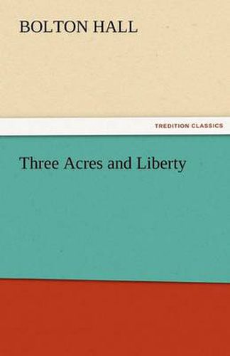 Cover image for Three Acres and Liberty