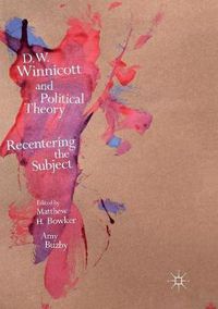 Cover image for D.W. Winnicott and Political Theory: Recentering the Subject