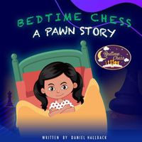 Cover image for Bedtime Chess A Pawn Story