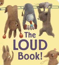 Cover image for The Loud Book!