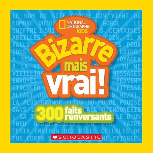 Cover image for National Geographic Kids: Bizarre Mais Vrai!