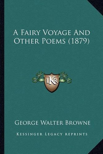 Cover image for A Fairy Voyage and Other Poems (1879)