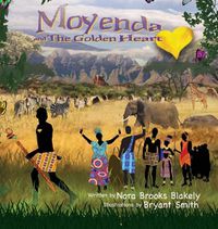 Cover image for Moyenda and The Golden Heart