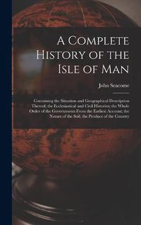 Cover image for A Complete History of the Isle of Man