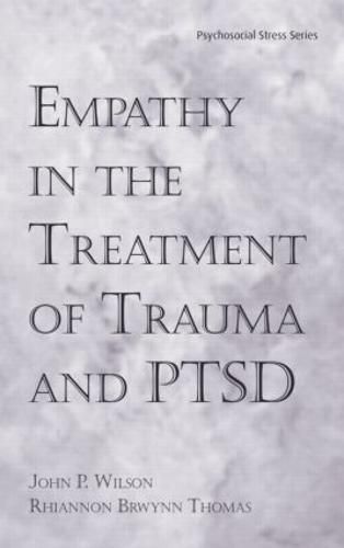 Cover image for Empathy in the Treatment of Trauma and PTSD