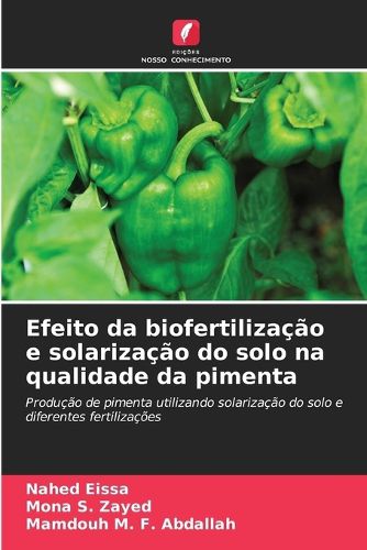 Cover image for Efeito da biofertilizacao e solarizacao do solo na qualidade da pimenta