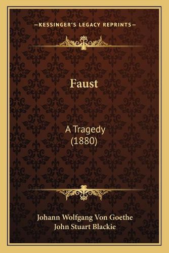 Cover image for Faust: A Tragedy (1880)