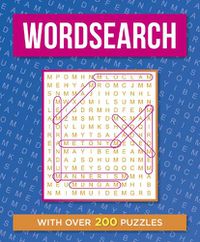 Cover image for Wordsearch: With Over 200 Puzzles