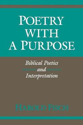 Cover image for Poetry with a Purpose: Biblical Poetics and Interpretation