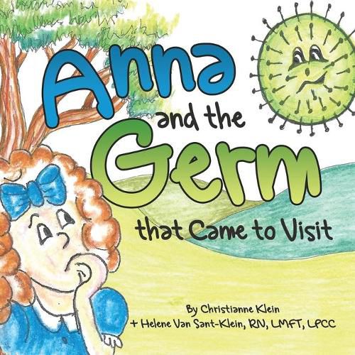 Cover image for Anna and the Germ that Came to Visit