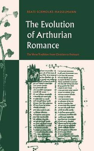 Cover image for The Evolution of Arthurian Romance: The Verse Tradition from Chretien to Froissart