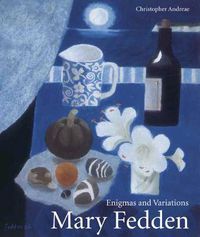 Cover image for Mary Fedden: Enigmas and Variations