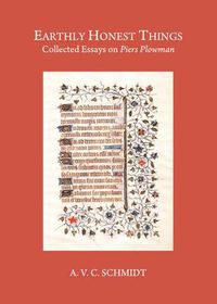 Cover image for Earthly Honest Things: Collected Essays on Piers Plowman