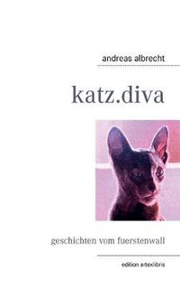 Cover image for katz.diva: geschichten vom fuerstenwall