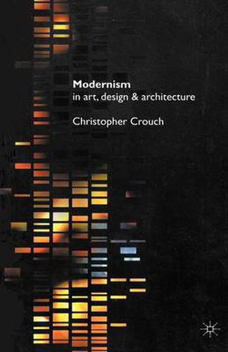 Cover image for Modernism in Art, Design and Architecture