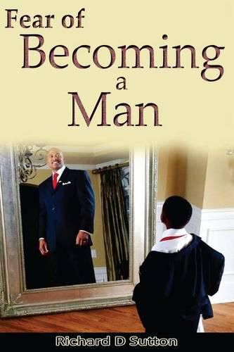 Fear of Becoming a Man