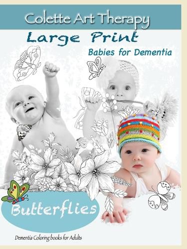 Cover image for Butterflies. Dementia coloring books for Adults: Art Therapy for Dementia Patients