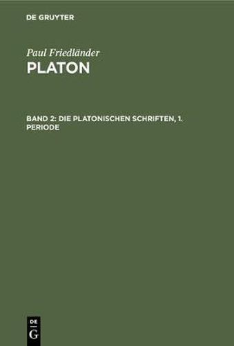 Cover image for Die Platonischen Schriften, 1. Periode