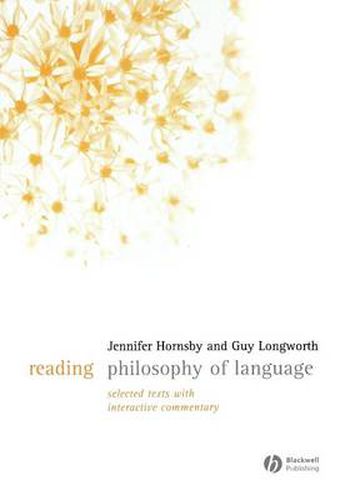 Cover image for Reading Philosophy of Language: Selected Texts with Interactive Commentary